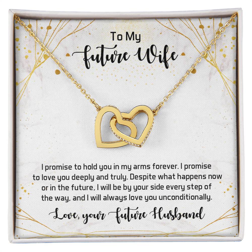 To My Future Wife - I Promise To Hold You In My Arms Forever - Interlocking Hearts Necklace