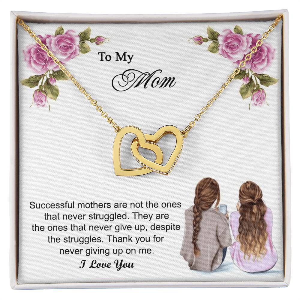 Thank You For Never Giving Up On Me Mother Gift - Necklace Interlocking Hearts Necklace