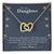 To My Daughter Interlocking Hearts Necklace Message Card