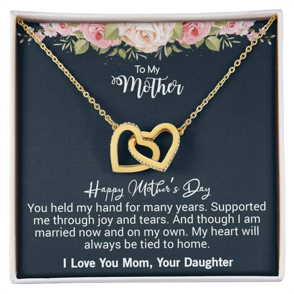 To My Mother Happy Mother'S Day You Held My Hand For Many Years. Interlocking Hearts Necklace