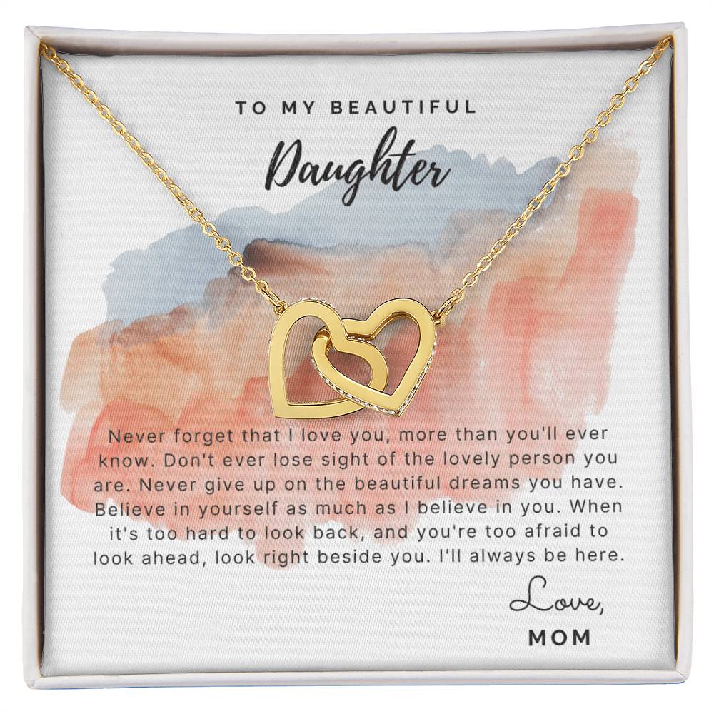 To My Beautiful Daughter - Never Forget That I Love You - Necklace Interlocking Hearts Necklace