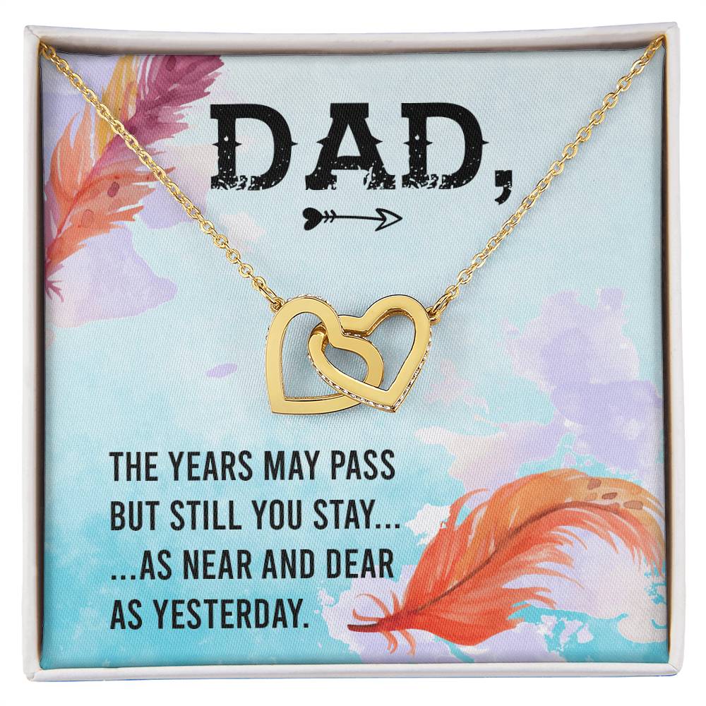 Dad - The Years May Pass But Still You Stay - Necklace Interlocking Hearts Necklace