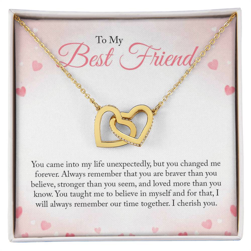 To My Best Friend - You Came Into My Life Unexpectedly - Interlocking Hearts Necklace