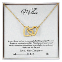 'To My Mother' Linked Hearts Necklace - I'M Grateful For You You Are The Best Interlocking Hearts Necklace