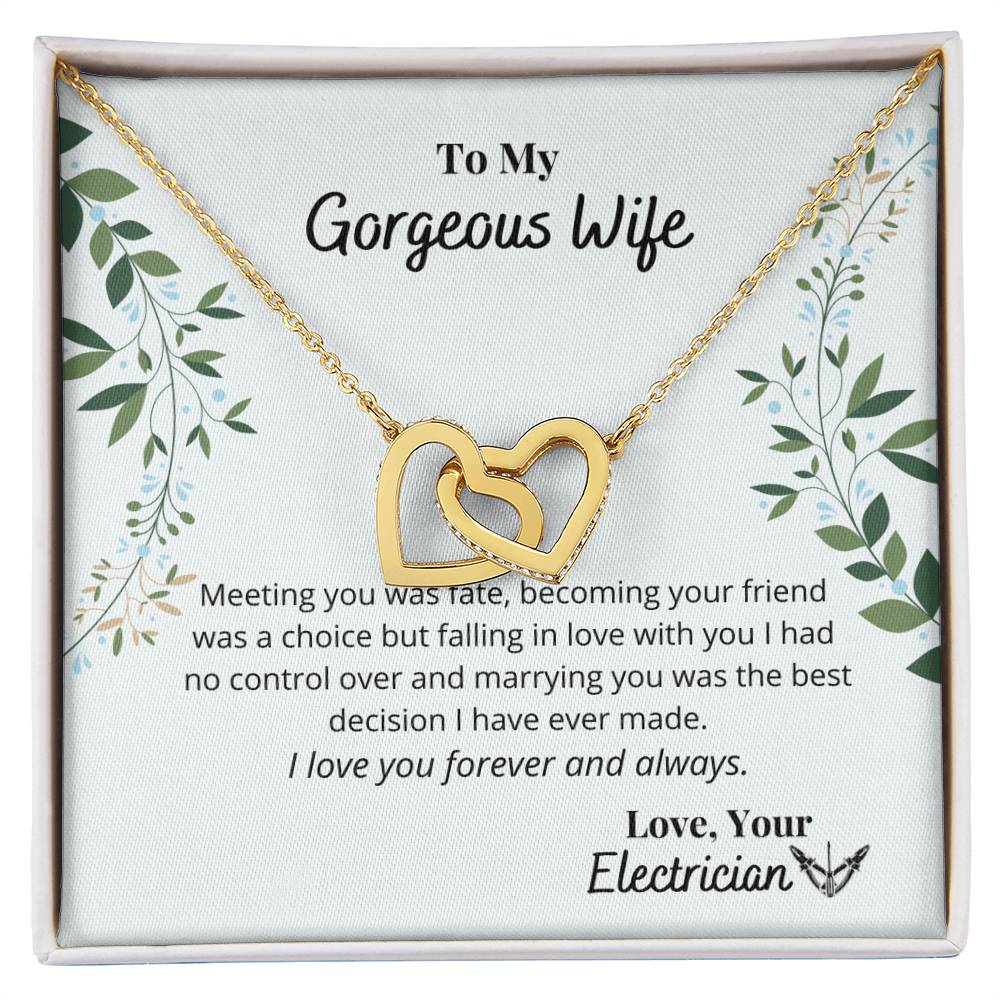 To My Gorgeous Wife - From Electrician - I Love You Forever Necklace Interlocking Hearts Necklace