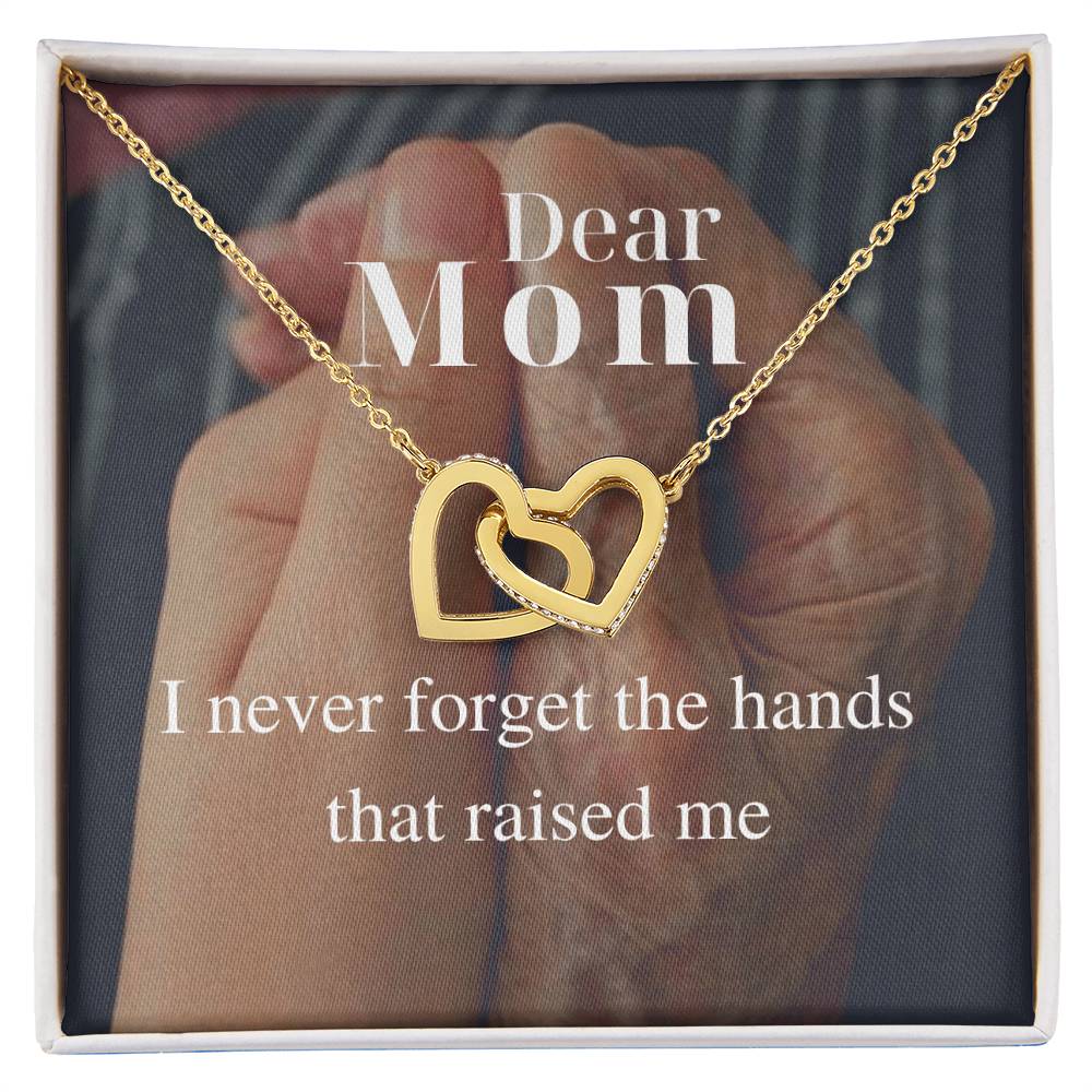 I Never Forget The Hands That Raised Me - Interlocking Necklace Interlocking Hearts Necklace