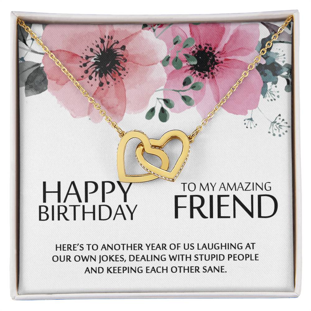 Happy Birthday To My Amazing Friend - Heart Necklace Interlocking Hearts Necklace