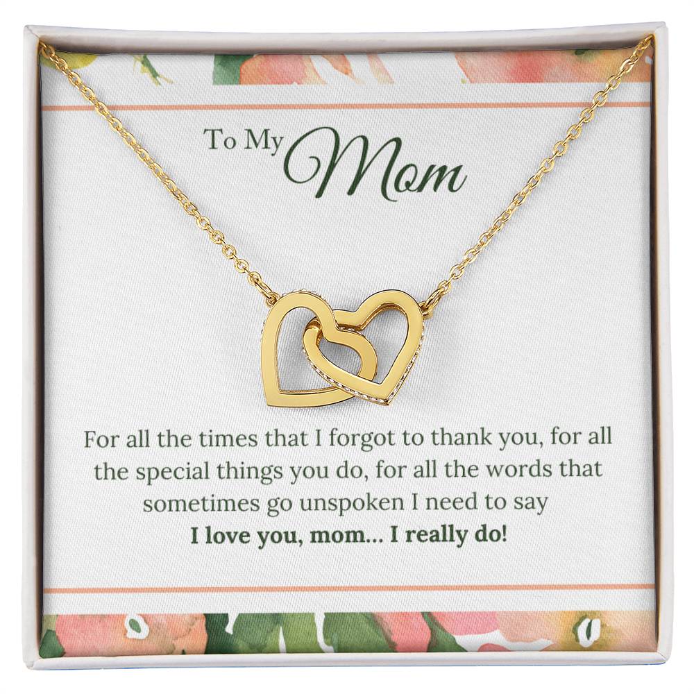 To Mom - For All The Time I Forgot - Necklace Interlocking Hearts Necklace