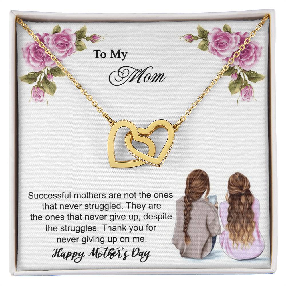 Thank You For Never Giving Up On Me Mother - Necklace Interlocking Hearts Necklace