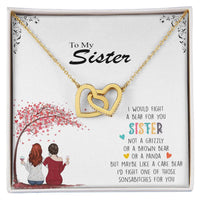 I Would Fight A Bear For You Sister - Personalized Necklace Interlocking Hearts Necklace