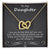 To My Daughter I Love You For The Little Girl You Once Were Interlocking Hearts Necklace