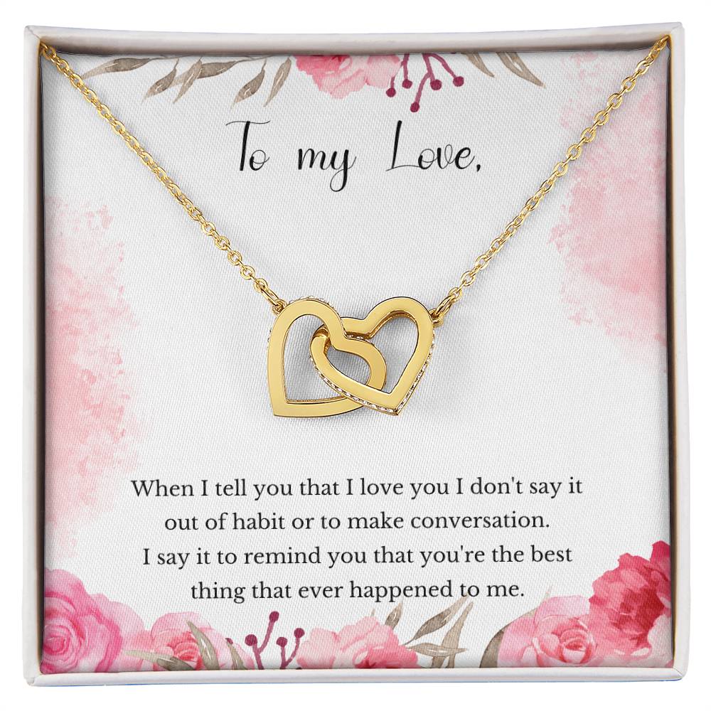 Valentine'S Gift For Girlfriend - You That You'Re The Best Thing That Ever Happened To Me. Interlocking Hearts Necklace