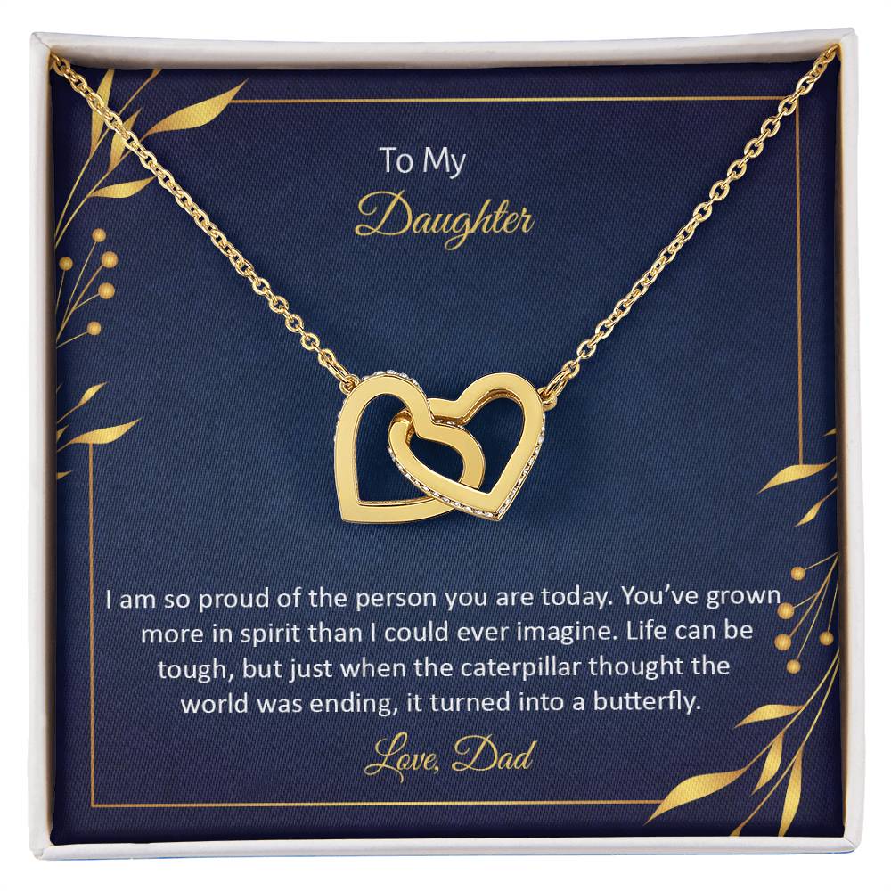 To My Daughter - I Am So Proud Of The Person You Are Today - Interlocking Hearts Necklace