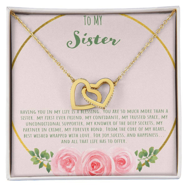 To My Sister Having You In My Life Is A Blessing Interlocking Hearts Necklace