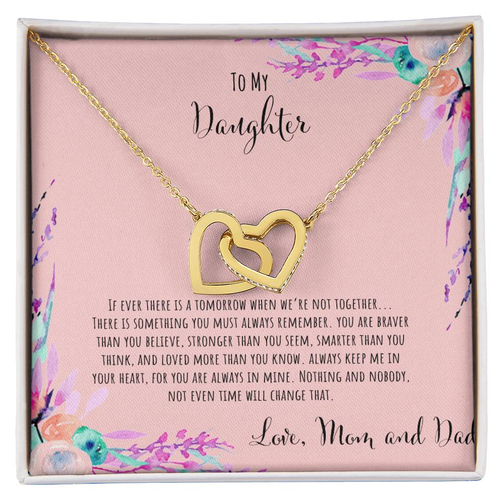 To My Daughter If Ever There Is A Tomorrow - Love Mom & Dad Interlocking Hearts Necklace