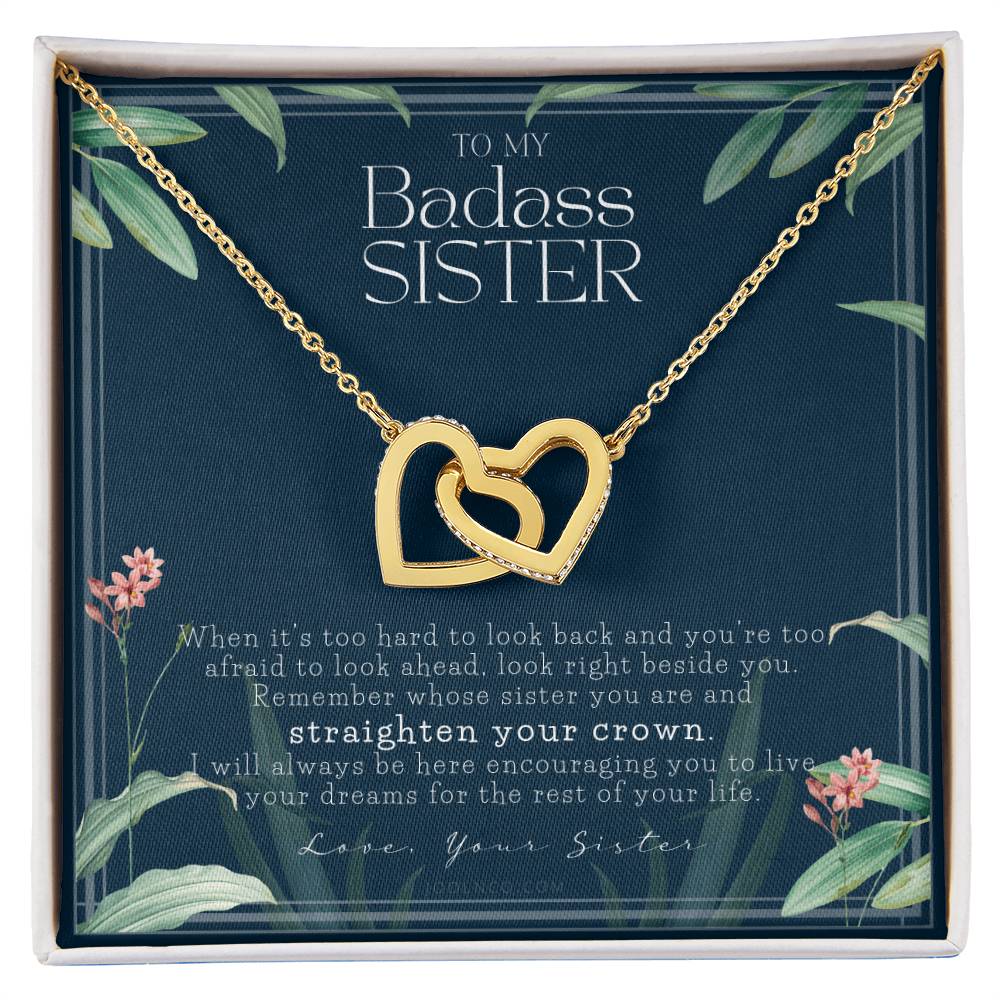 To My Badass Sister Necklace Remember Whose Sister You Are Straighten Your Crown Sister Gift Sister Necklace Touching Gift For Sister Interlocking Hearts Necklace