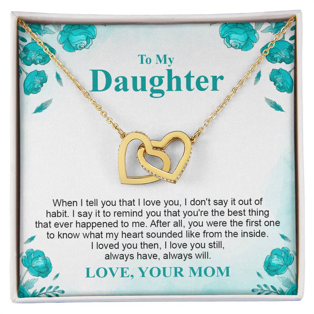 To My Crazy Daughter- Mom Love You - Mother Love For Daughter Interlocking Hearts Necklace
