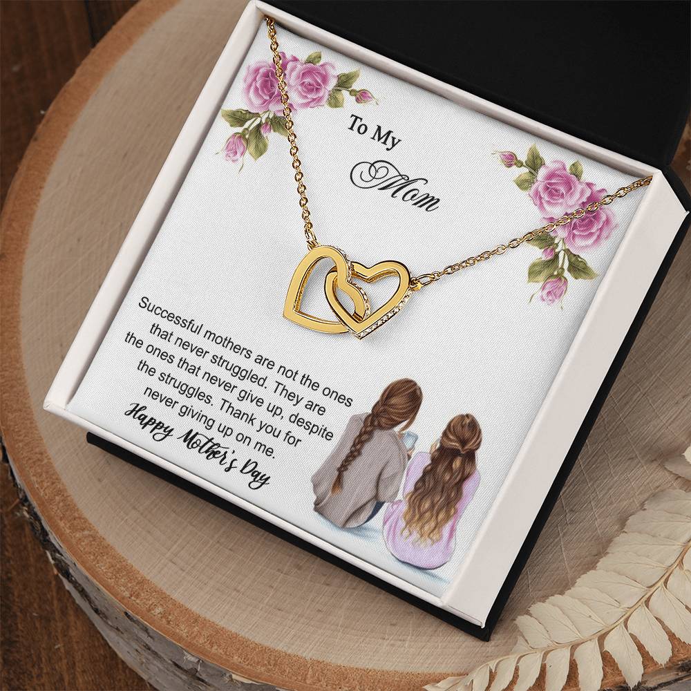 Thank You For Never Giving Up On Me Mother - Necklace Interlocking Hearts Necklace