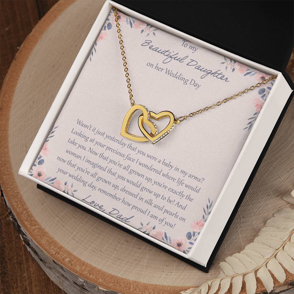 To My Daughter Wasn'T It Just Yesterday - Love Dad Interlocking Hearts Necklace