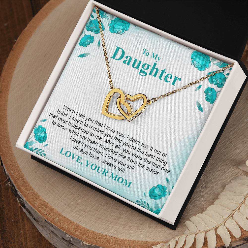 To My Crazy Daughter- Mom Love You - Mother Love For Daughter Interlocking Hearts Necklace