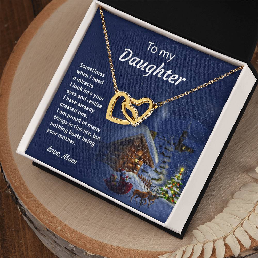 To My Daughter - When I Need A Miracle - Necklace Interlocking Hearts Necklace