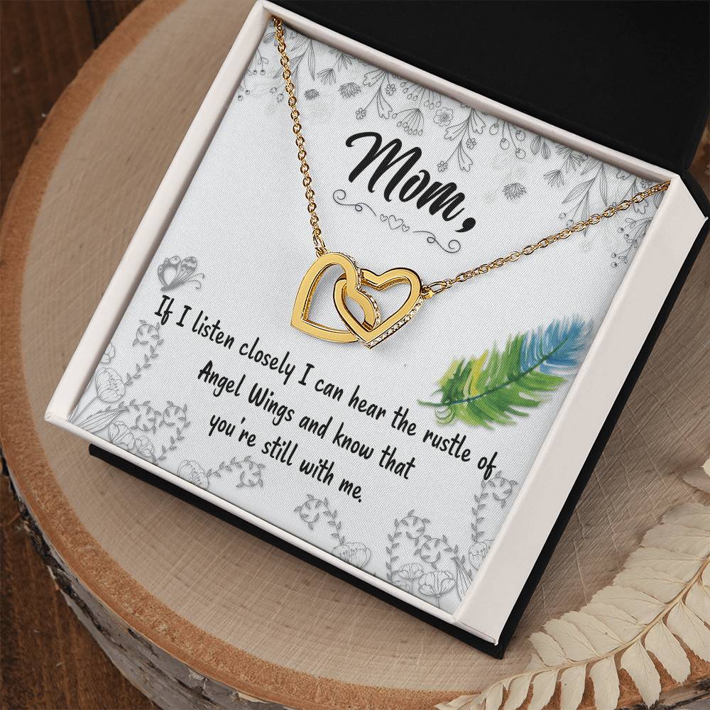 Mom If I Listen Closely I Can Hear The Rustle Of Angel Wings - Interlocking Heart Necklace Interlocking Hearts Necklace
