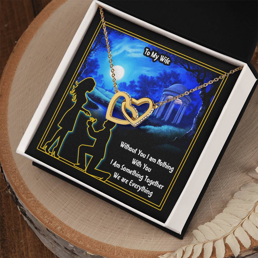 To My Wife Without You I Am Nothing Interlocking Hearts Necklace