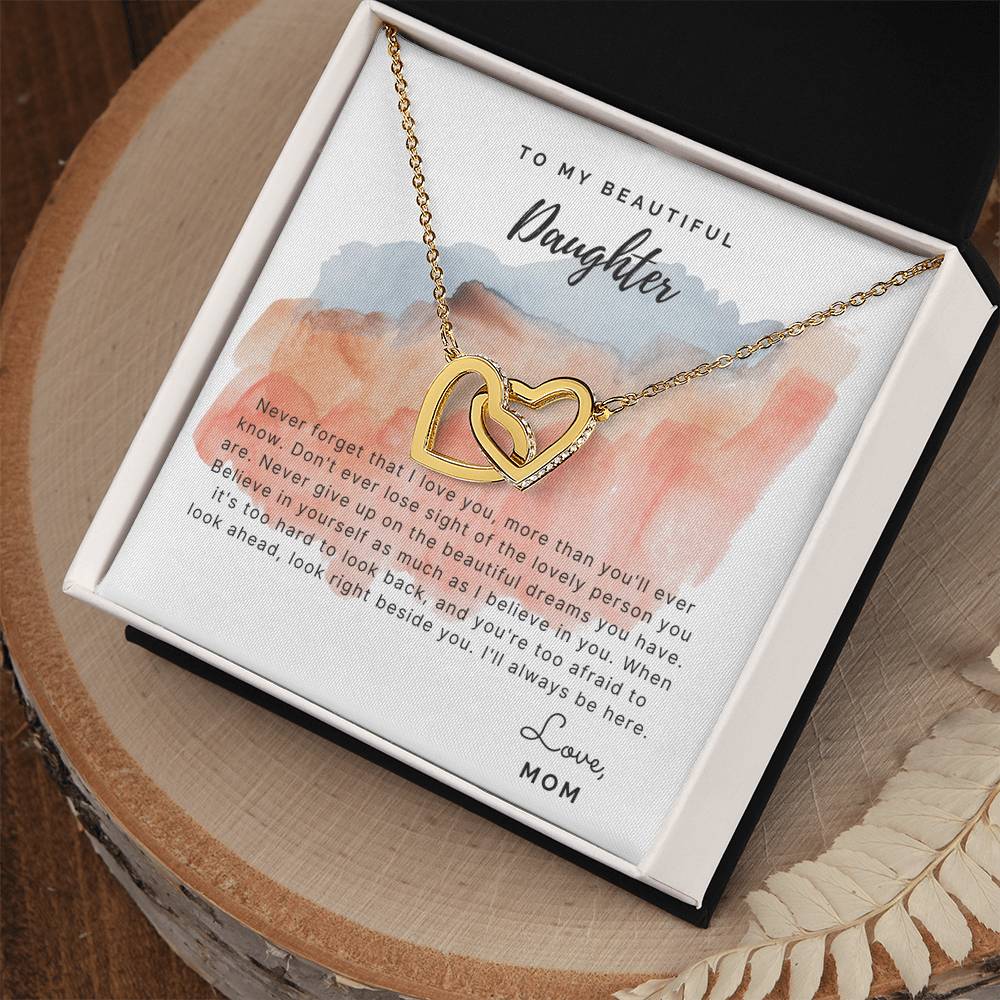 To My Beautiful Daughter - Never Forget That I Love You - Necklace Interlocking Hearts Necklace
