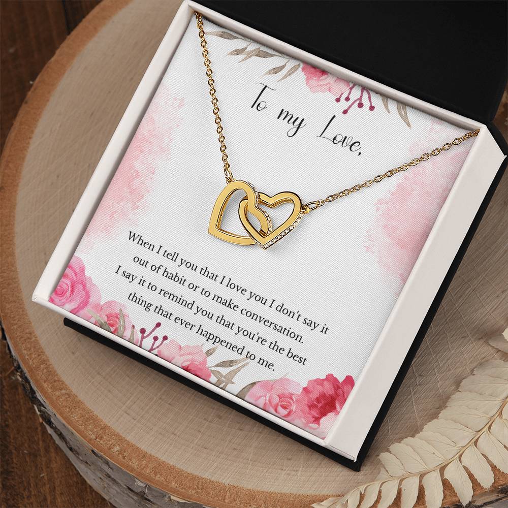 Valentine'S Gift For Girlfriend - You That You'Re The Best Thing That Ever Happened To Me. Interlocking Hearts Necklace