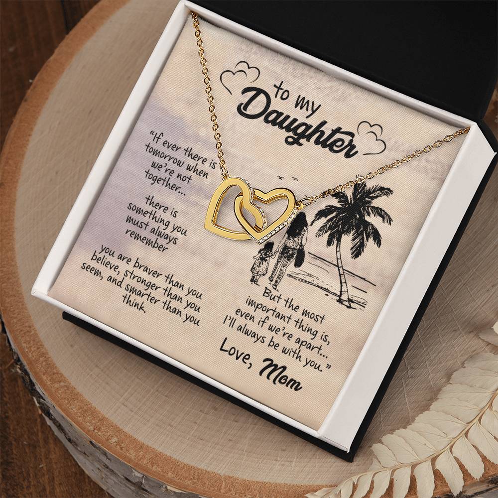To My Daughter I Will Always Be With You Gift From Mom Interlocking Hearts Necklace