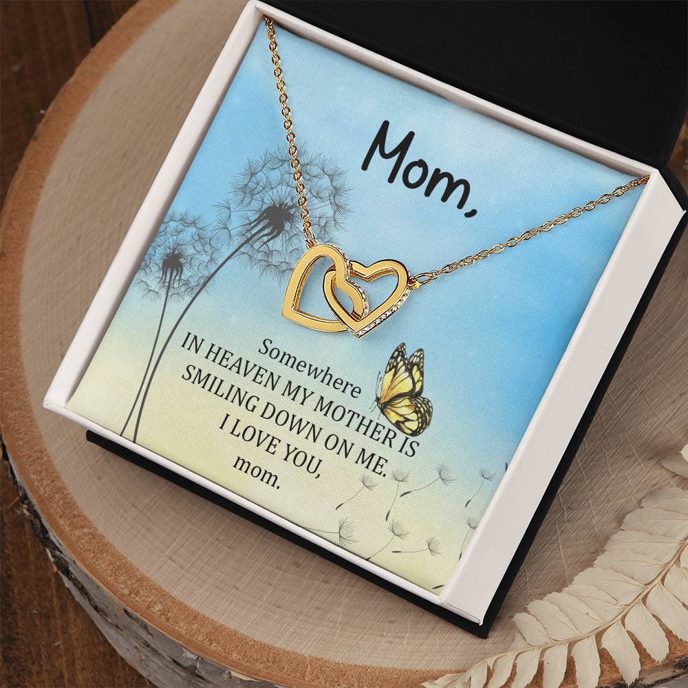 Mom - Some Where In Heaven My Mother Is Smiling Down On Me - Interlocking Heart Necklace Interlocking Hearts Necklace