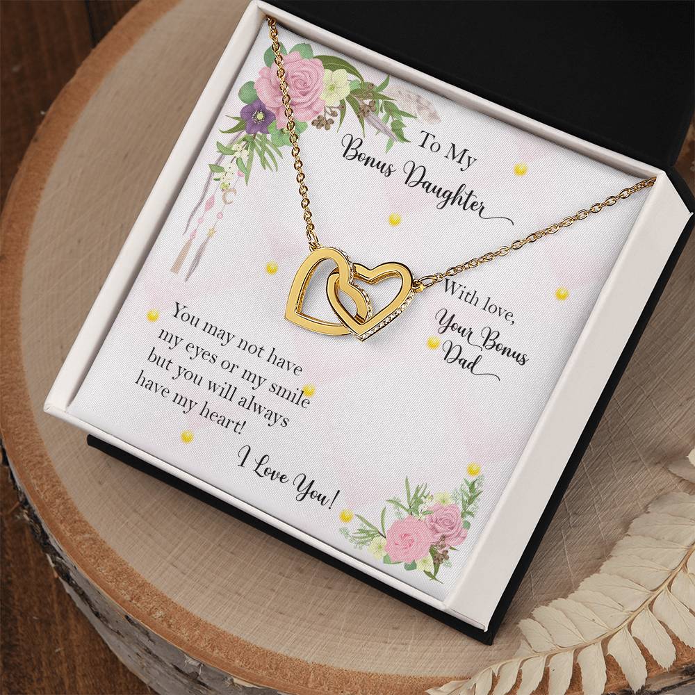 Bonus Daughter From Bonus Dad No Dna But You Have My Heart Interlocking Hearts Necklace
