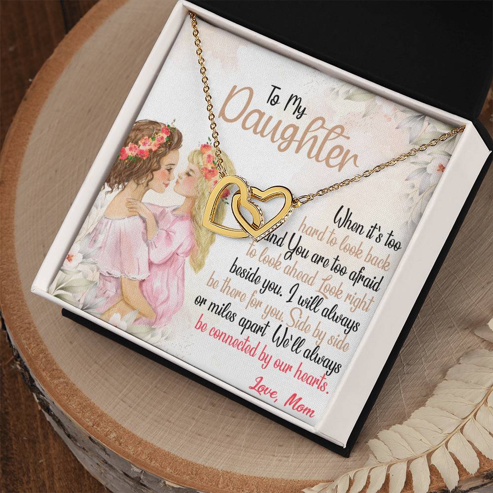 To My Daughter - Side By Side Or Miles Apart Interlocking Hearts Necklace