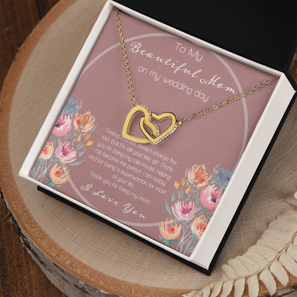 To My Beautiful Mom On My Wedding Day Interlocking Hearts Necklace