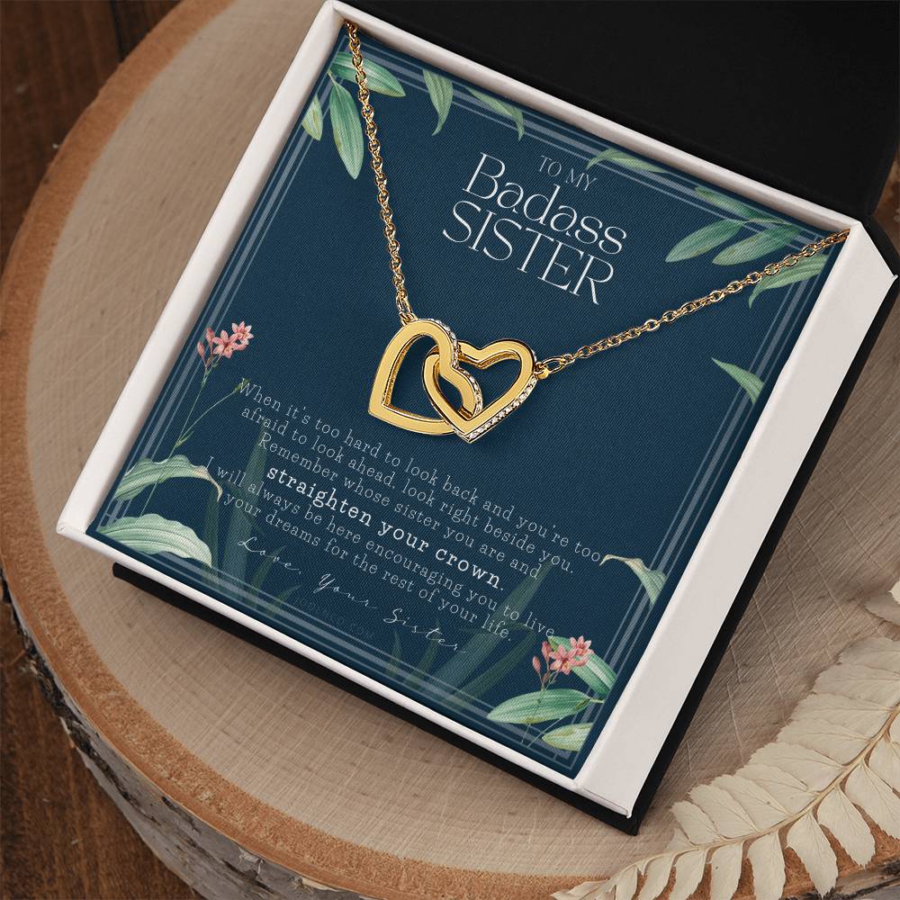 To My Badass Sister Necklace Remember Whose Sister You Are Straighten Your Crown Sister Gift Sister Necklace Touching Gift For Sister Interlocking Hearts Necklace