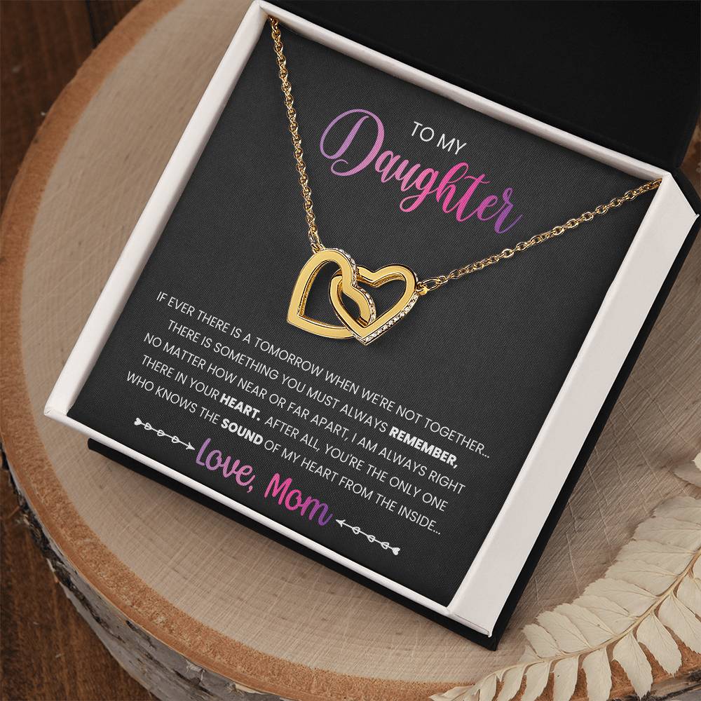 My Daughter - You Must Always Remember Interlocking Hearts Necklace