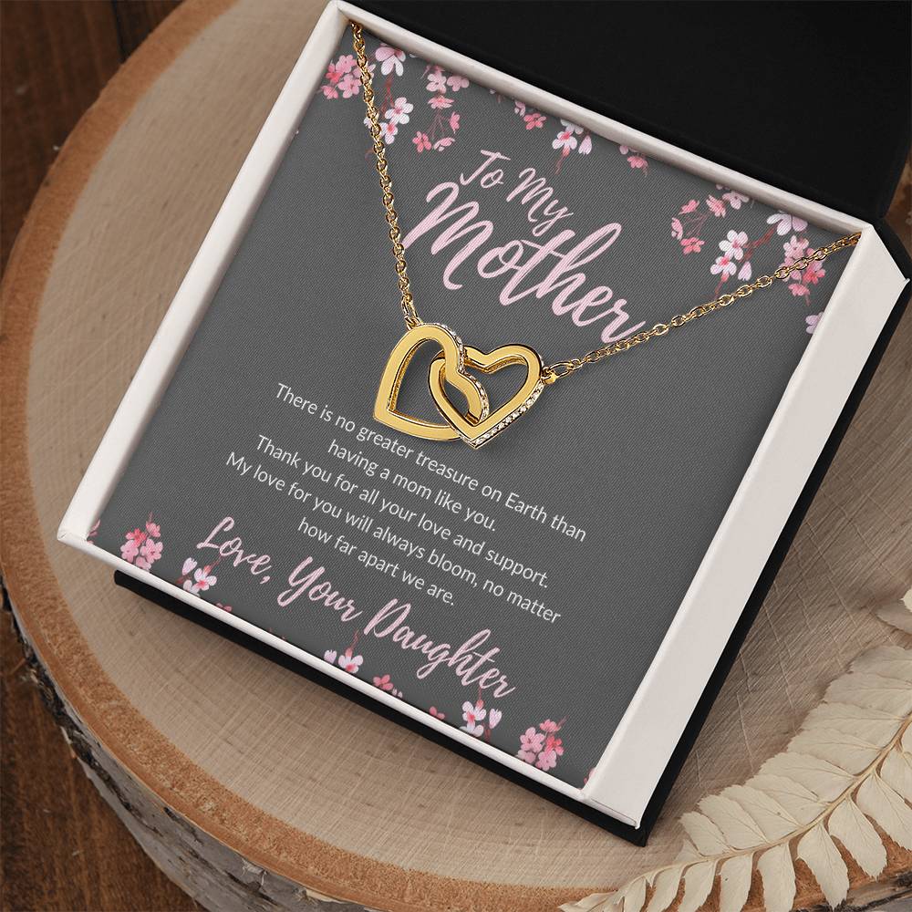 To My Mother - No Matter How Far Love Will Bloom - Necklace Interlocking Hearts Necklace