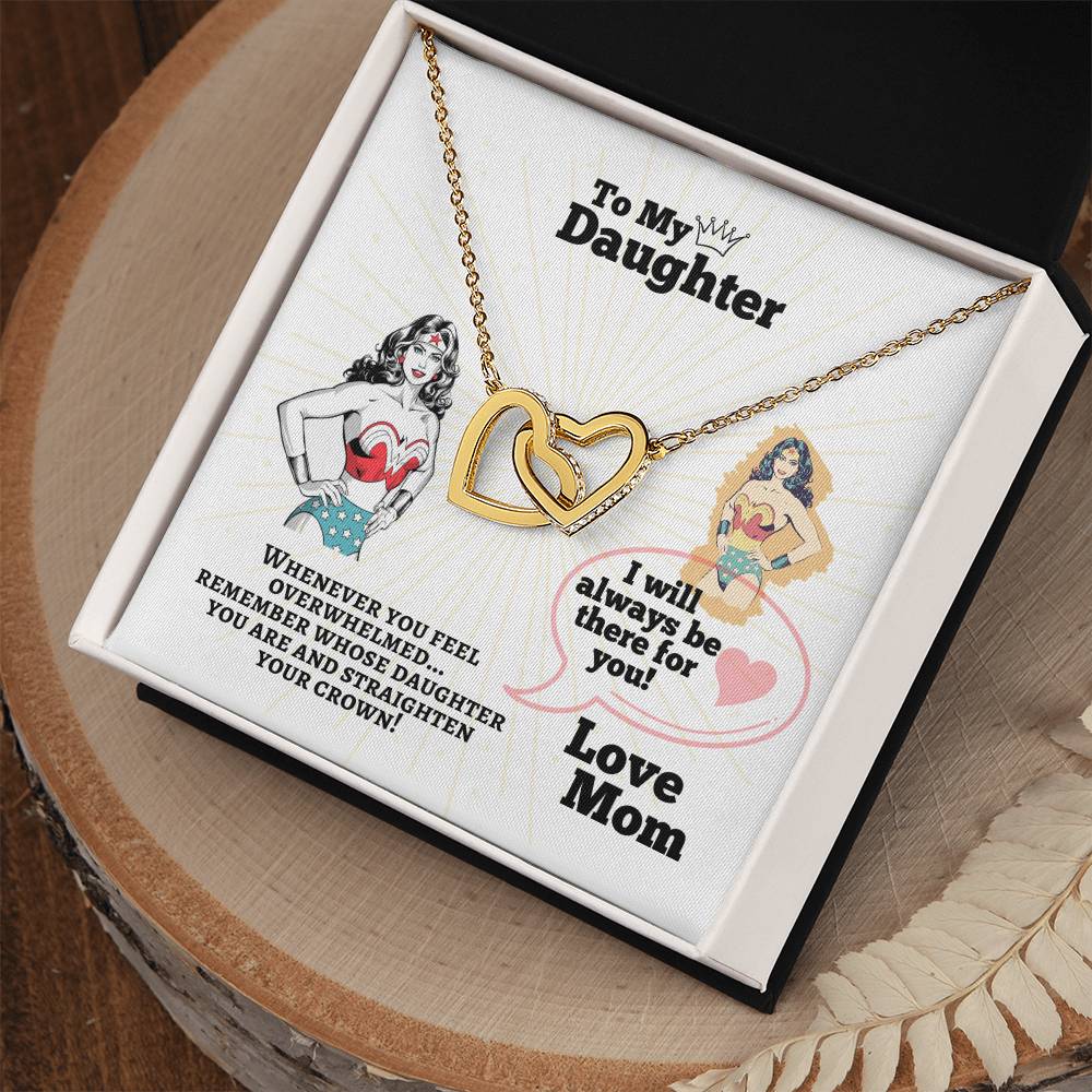 To My Daughter - Straighten Your Crown - Interlocking Hearts Necklace
