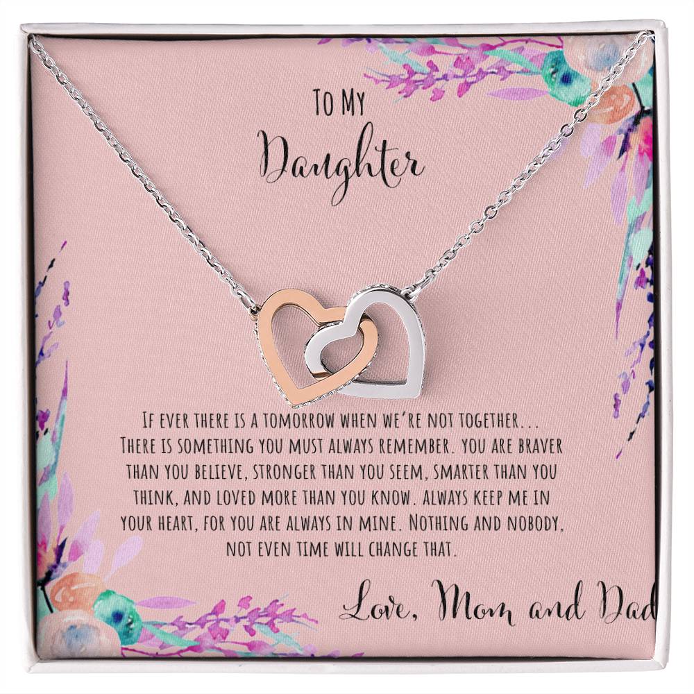 To My Daughter If Ever There Is A Tomorrow - Love Mom & Dad Interlocking Hearts Necklace
