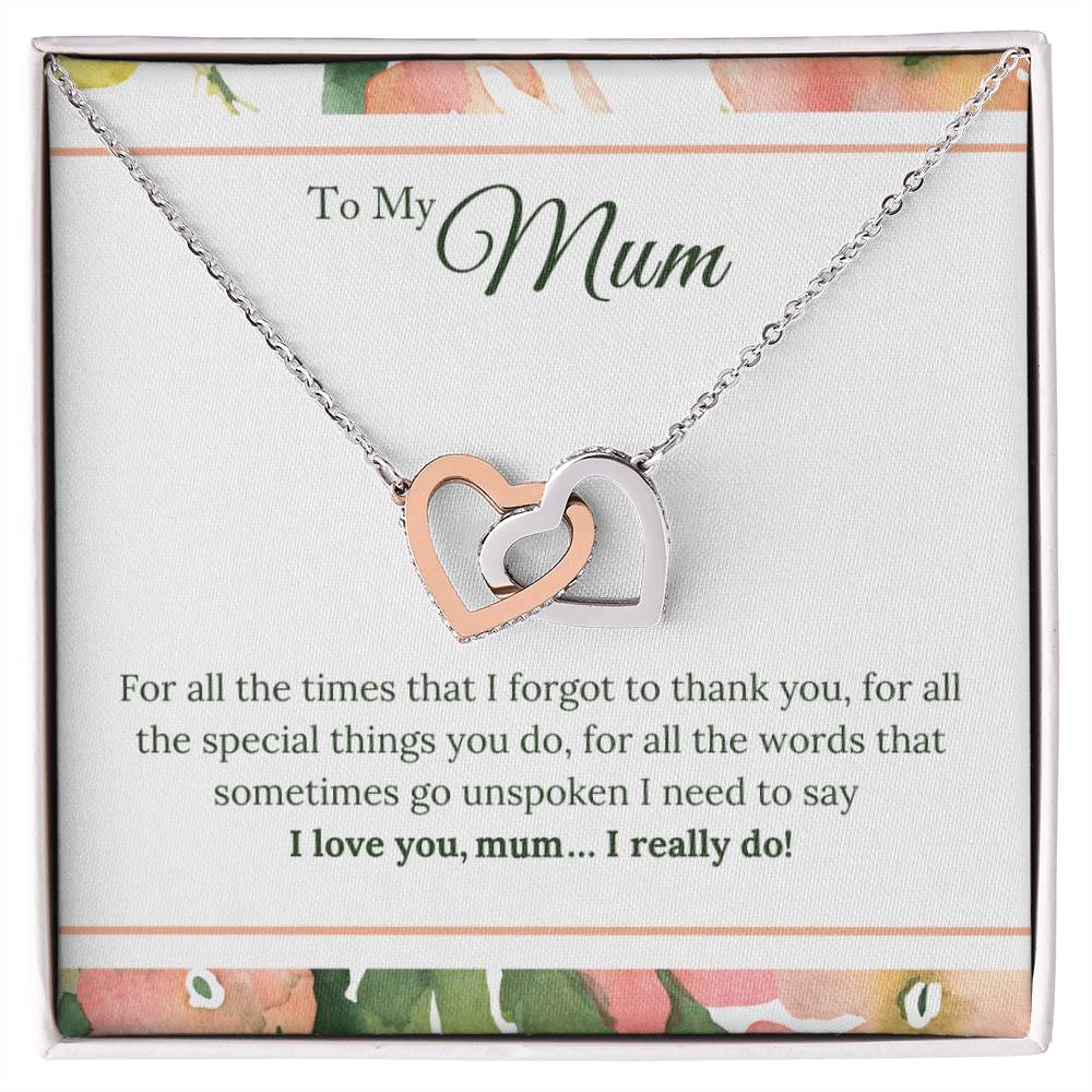 Gifts For Mum - I Love You Mum. I Really Do! Interlocking Hearts Necklace