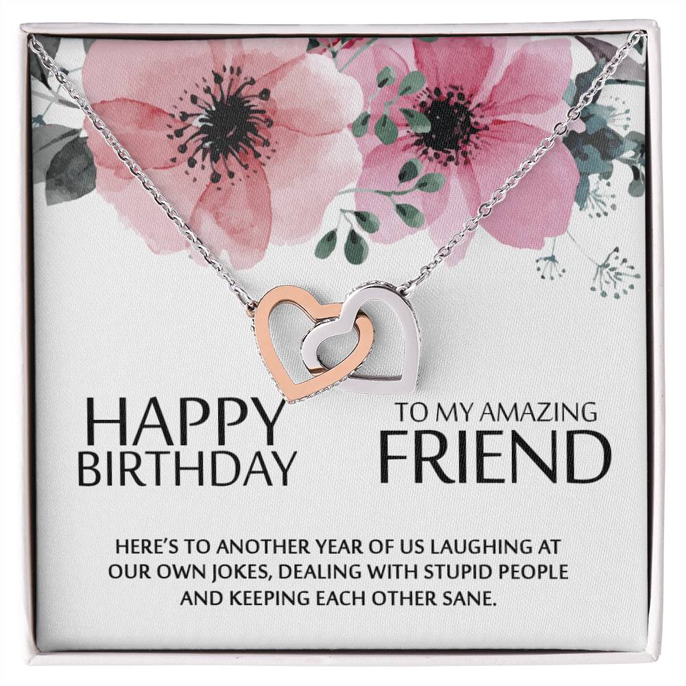 Happy Birthday To My Amazing Friend - Heart Necklace Interlocking Hearts Necklace