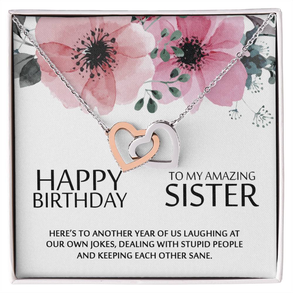 Happy Birthday To My Amazing Sister - Heart Necklace Interlocking Hearts Necklace