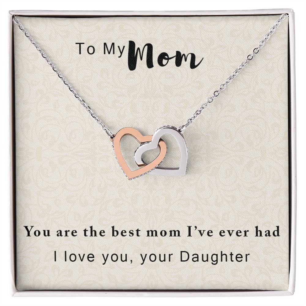 To My Mother - The Best One I&#39;Ve Ever Had - Necklace With Message Card Interlocking Hearts Necklace