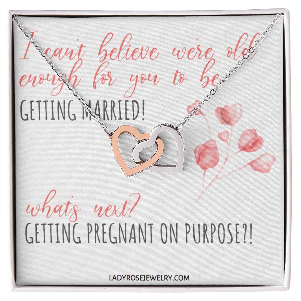 Old Enough To Get Married! Interlocking Hearts Necklace