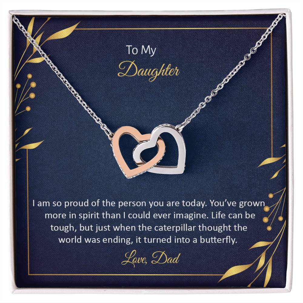 To My Daughter - I Am So Proud Of The Person You Are Today - Interlocking Hearts Necklace
