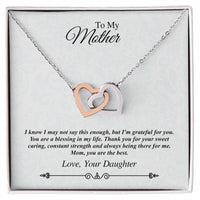 'To My Mother' Linked Hearts Necklace - I'M Grateful For You You Are The Best Interlocking Hearts Necklace