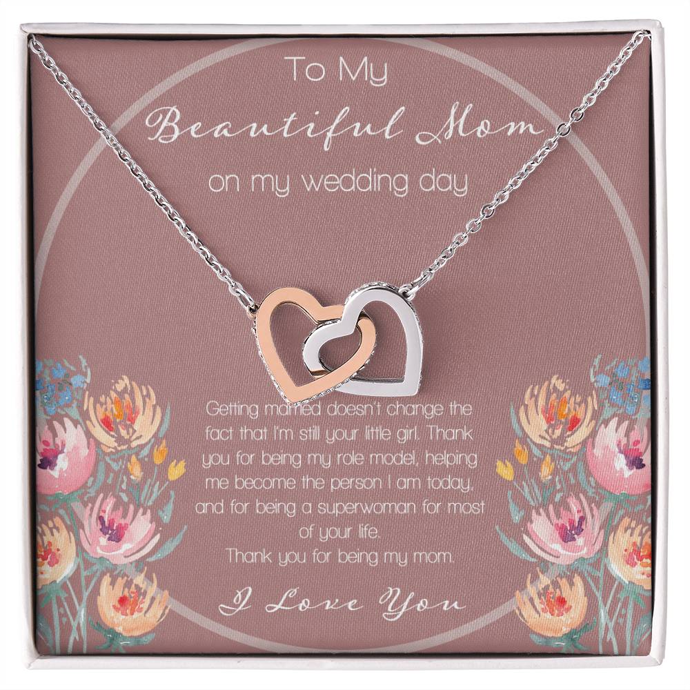 To My Beautiful Mom On My Wedding Day Interlocking Hearts Necklace