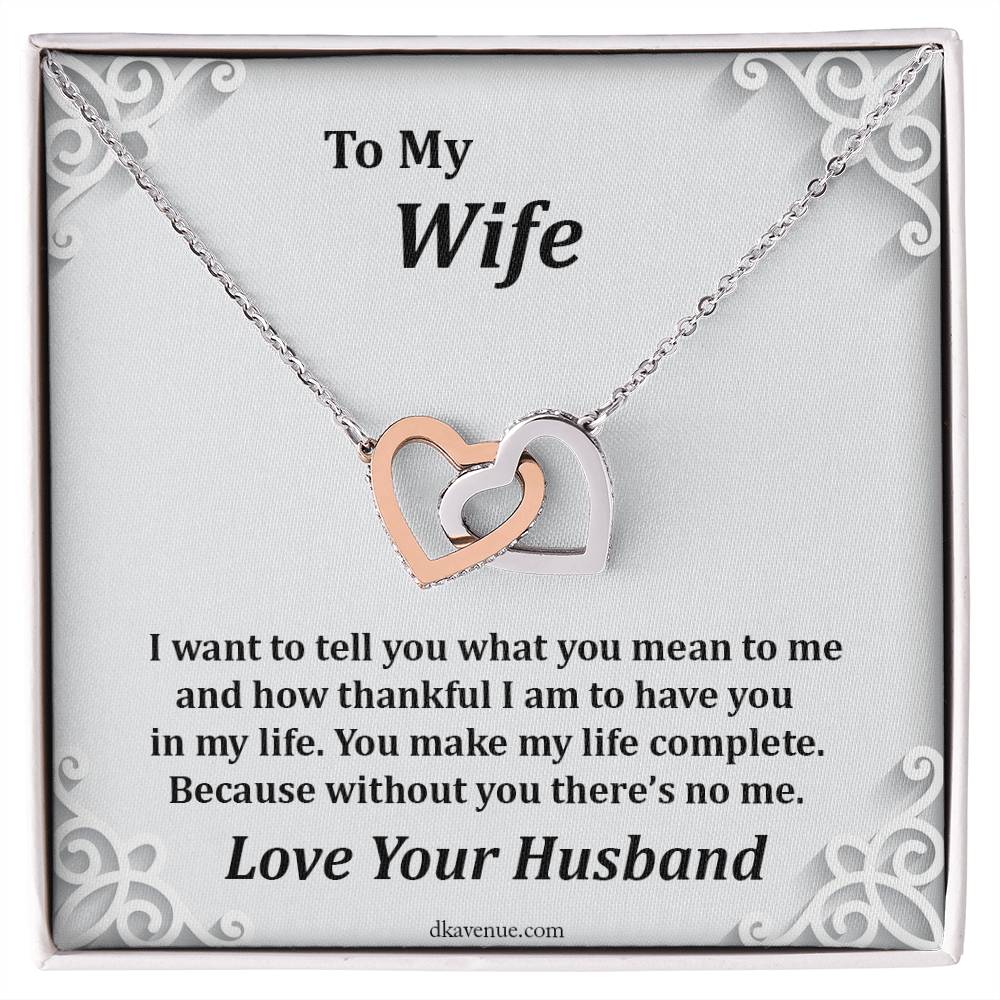 To My Wife You Make My Life Complete Two Hearts As One Interlocking Hearts Necklace