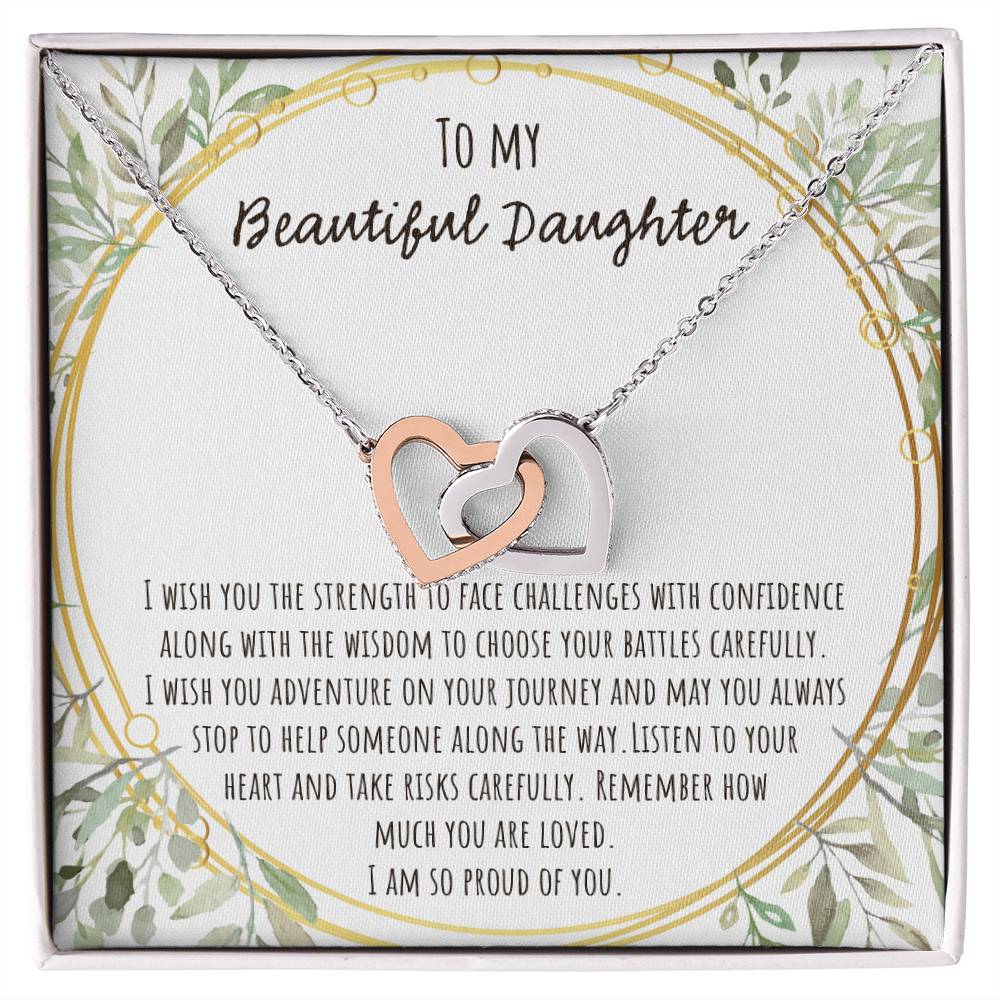 To My Beautiful Daughter I Wish You The Strength Interlocking Hearts Necklace