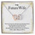 To My Future Wife - Interlocking Heart Necklace - So25 Interlocking Hearts Necklace